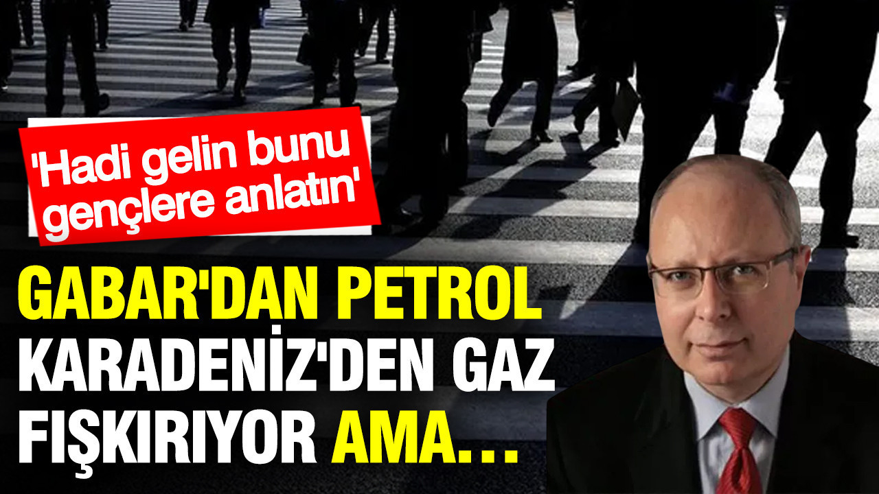 Gabar’dan Petrol, Karadeniz’den Gaz: Genç İşsizlik Sorunu Üzerine Düşünelim