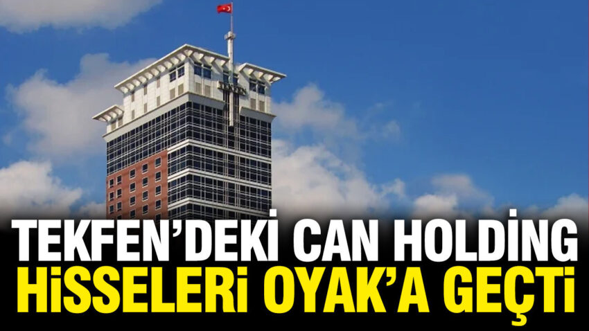 Can holdingin tekfendeki hisseleri oyaka gecti t7nXEwyl